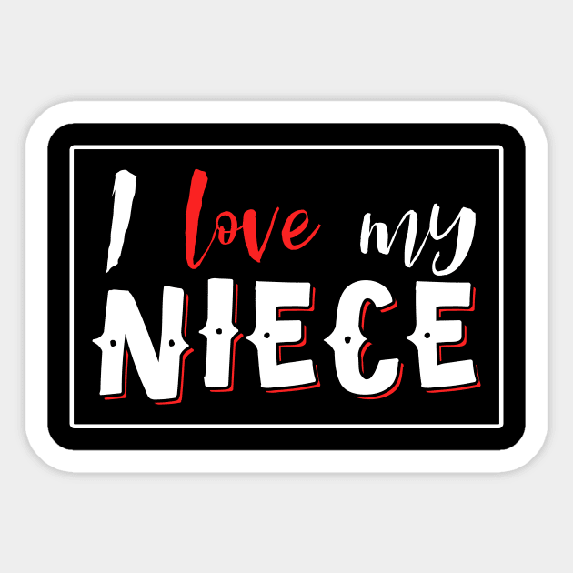 I Love My Niece' Funny Inspirational Sticker by ourwackyhome